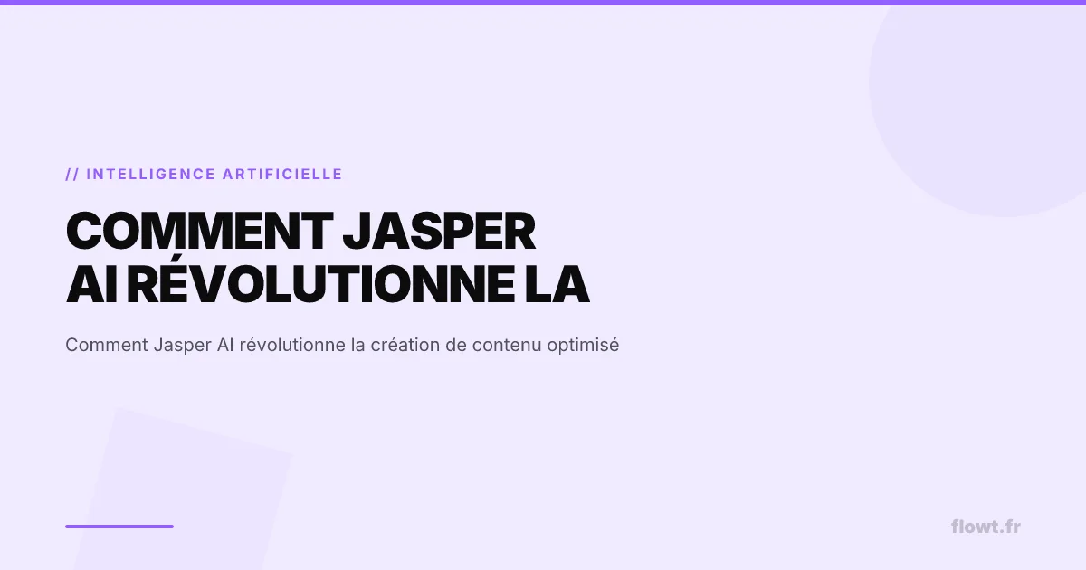 Comment Jasper AI révolutionne la création de contenu optimisé