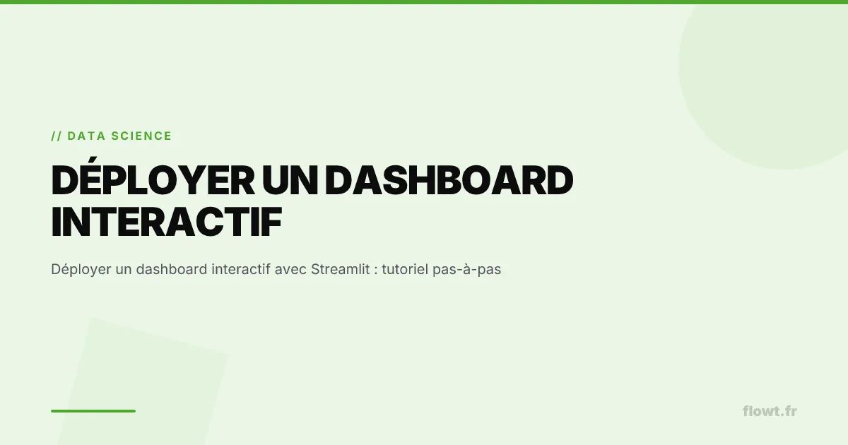 Déployer un dashboard interactif avec Streamlit : tutoriel pas-à-pas