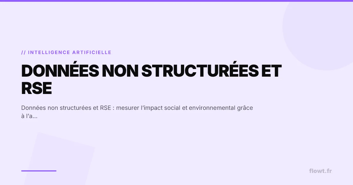 Données non structurées et RSE : mesurer l’impact social et environnemental grâce à l’analyse de contenu