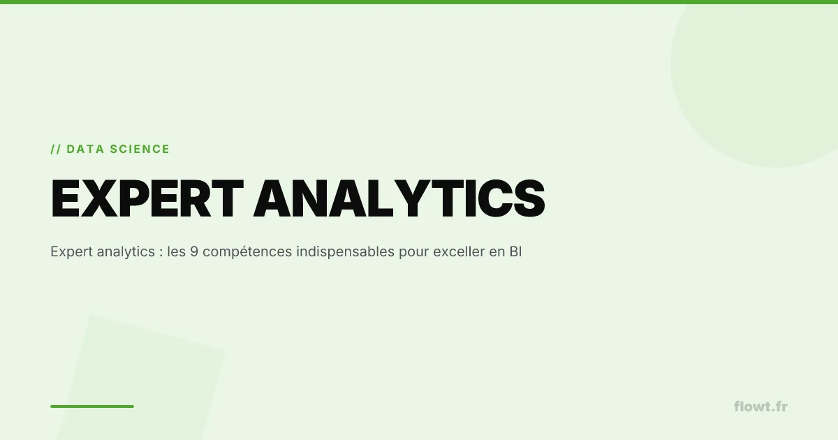 Expert analytics : les 9 compétences indispensables pour exceller en BI