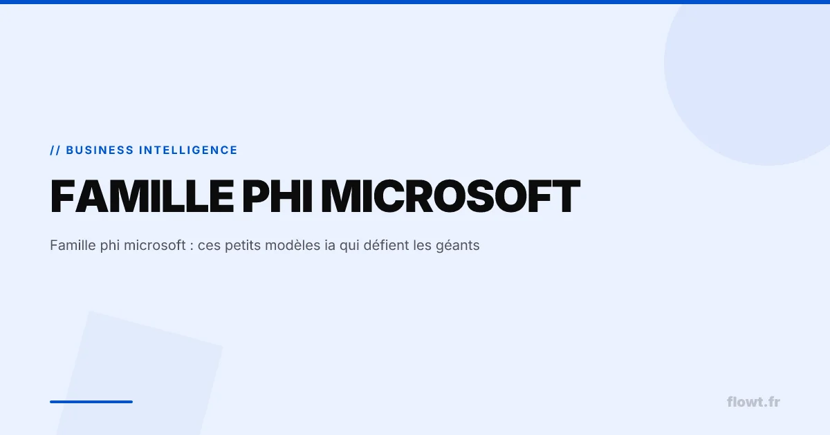 Famille phi microsoft : ces petits modèles ia qui défient les géants