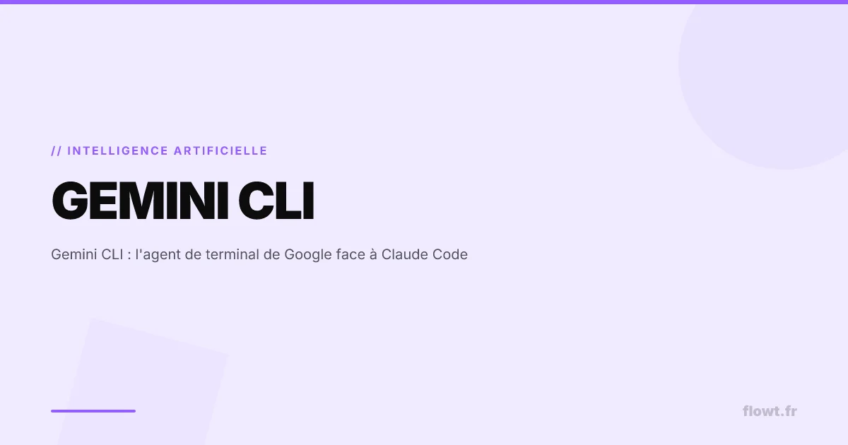 Gemini CLI : l'agent de terminal de Google face à Claude Code