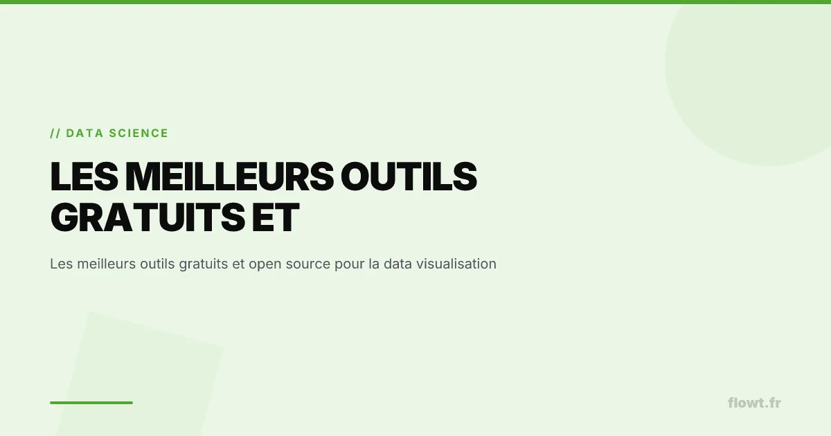 Les meilleurs outils gratuits et open source pour la data visualisation