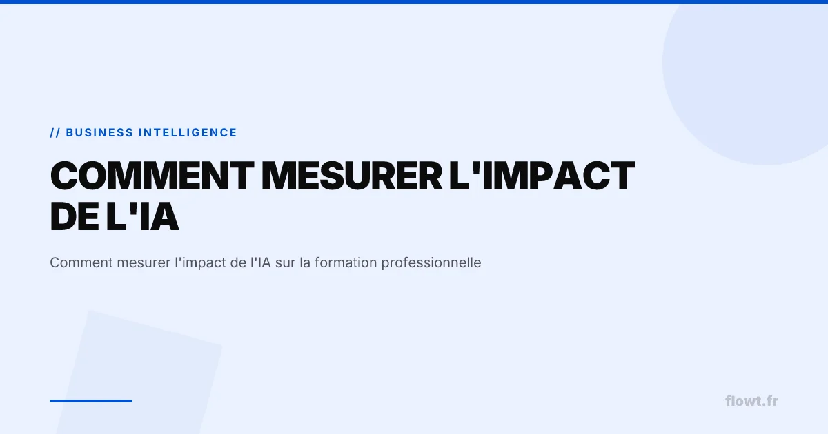 Comment mesurer l'impact de l'IA sur la formation professionnelle