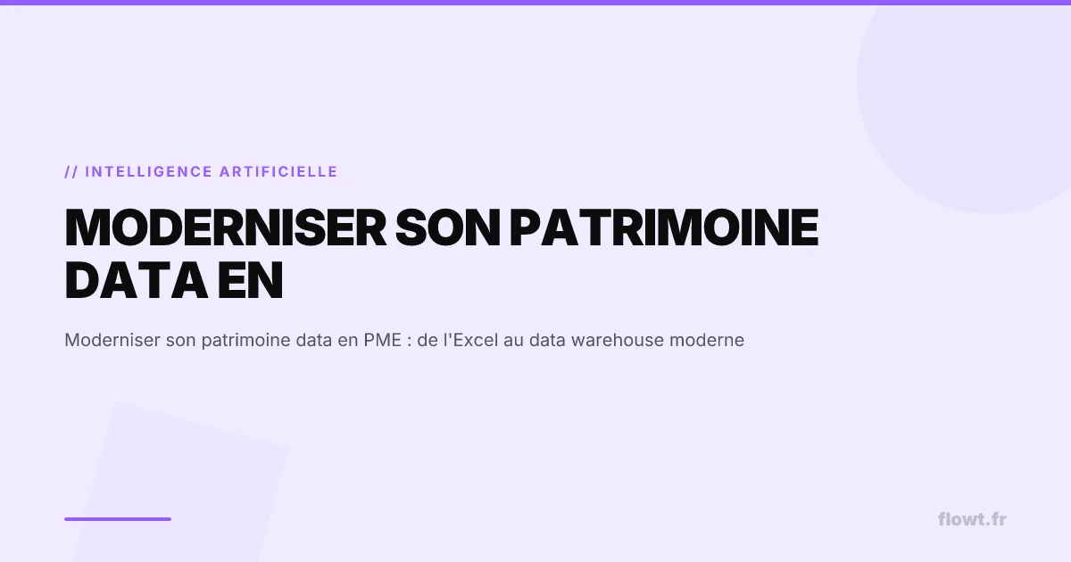 Moderniser son patrimoine data en PME : de l'Excel au data warehouse moderne